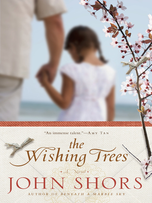 Title details for The Wishing Trees by John Shors - Available